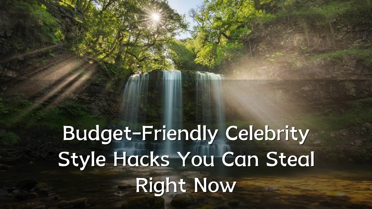 Budget-Friendly Celebrity Style Hacks You Can Steal Right Now